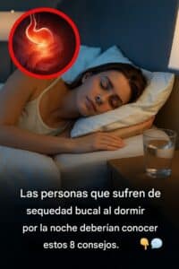 Si tienes la boca seca por la noche, aquí tienes 8 posibles razones