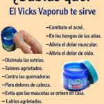 Vicks VapoRub Un Multiusos Sorprendente para Tu Salud